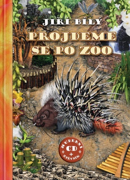 Jiří Bílý - Projdeme se po Zoo